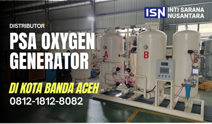 Jual PSA Oxygen Generator di Banda Aceh, Solusi Oksigen Medis Berkualitas dan Bergaransi